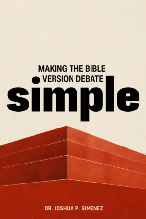Making The Bible Version Debate Simple